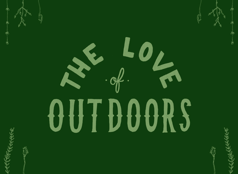 The love of the outdoors